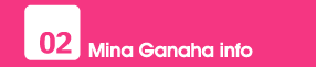02:Mina Ganaha info
